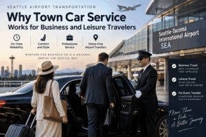 Seattle Airport Transportation: Town Car Service Business and Leisure Travelers